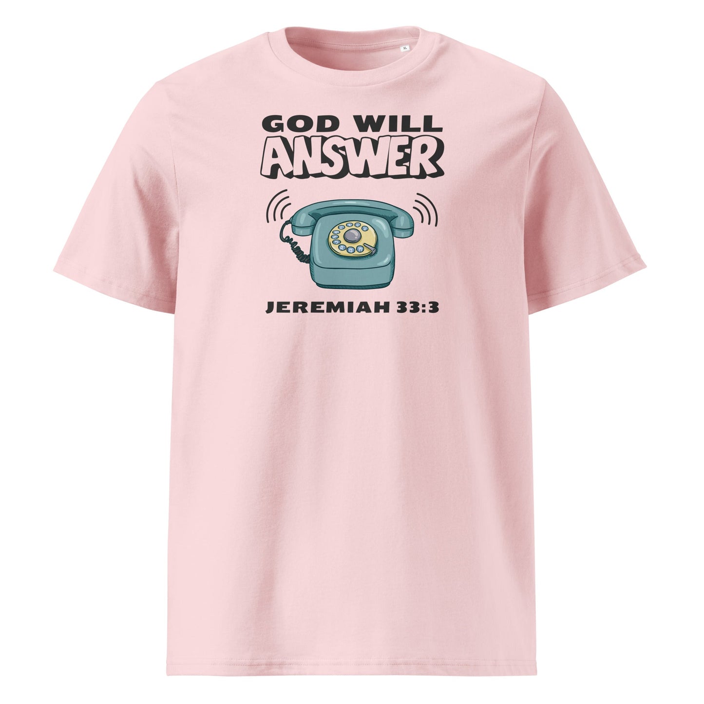 God Will Answer 100% Organic Cotton T-Shirt-Cotton Pink-S-Perfect Love Designs