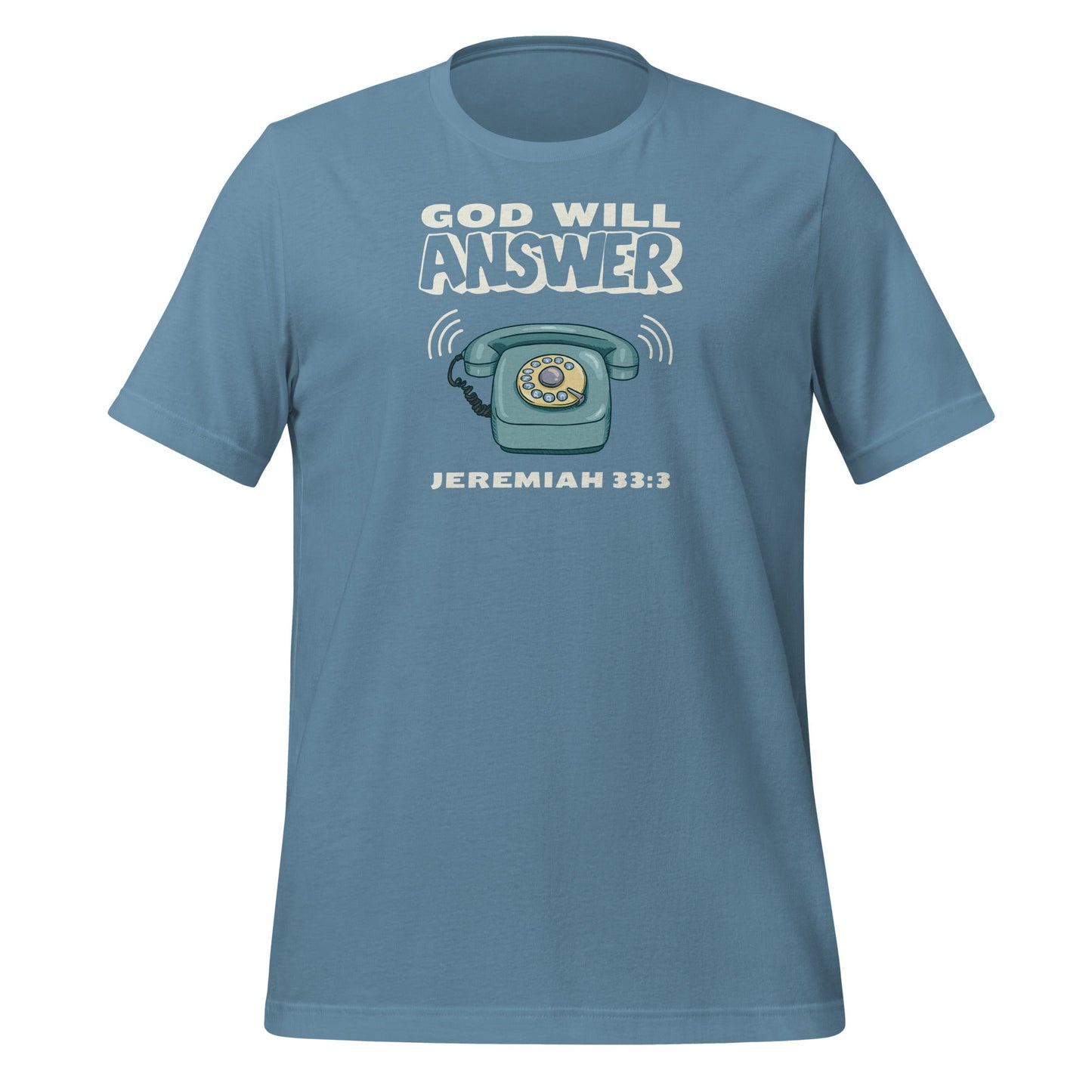 God Will Answer T-Shirt-Steel Blue-S-Perfect Love Designs