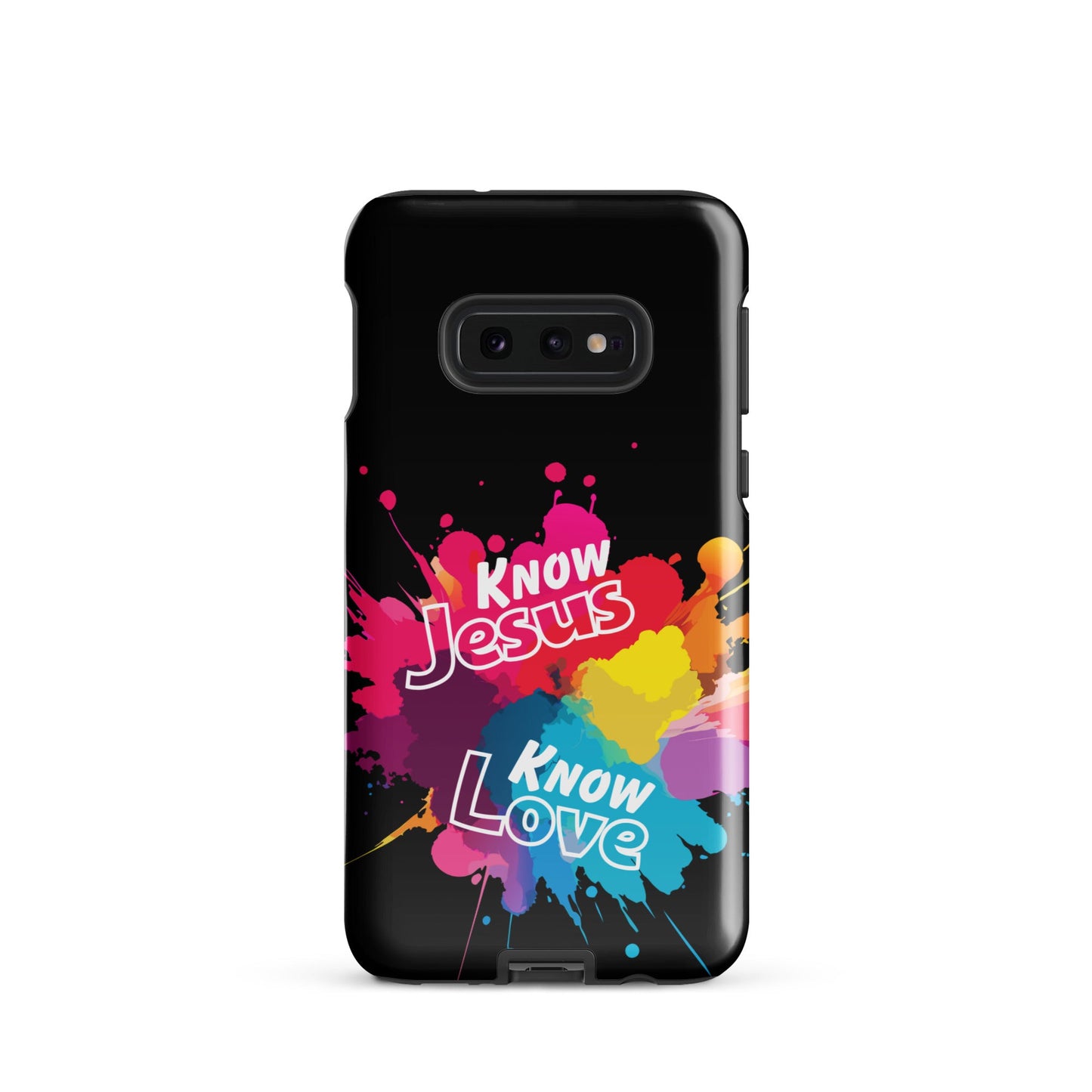 Know Jesus Tough Case for Samsung®-Glossy-Samsung Galaxy S10e-Perfect Love Designs