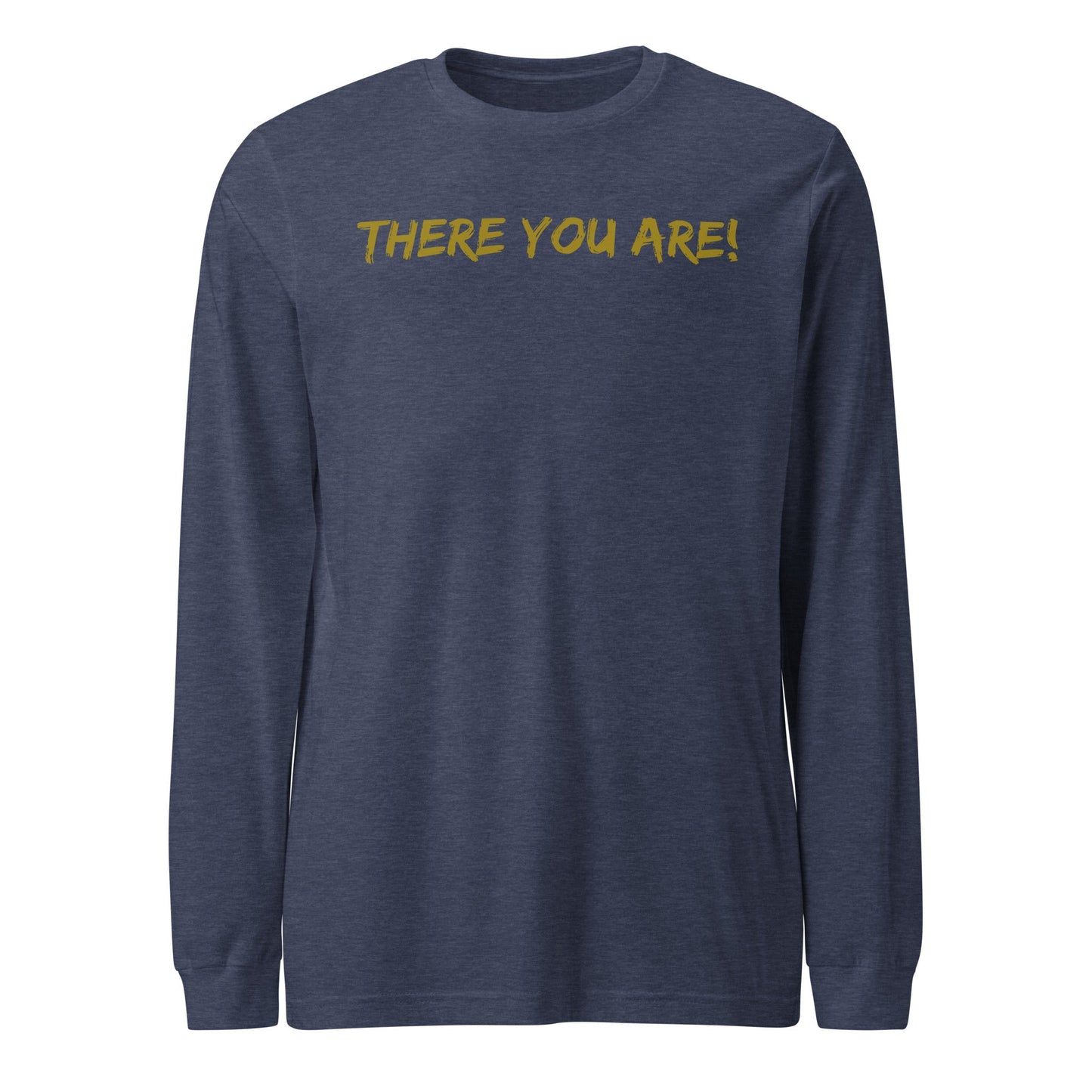 Lost Sheep Long Sleeve Shirt-Heather Navy-front with There You Are! text-Perfect Love Designs