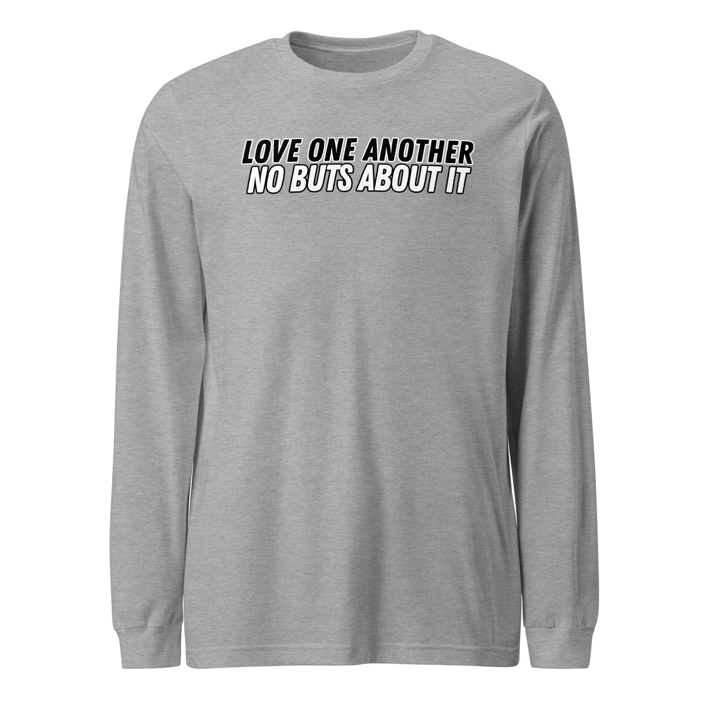 Love One Another No Buts About It Long Sleeve-Athletic Heather-Perfect Love Designs