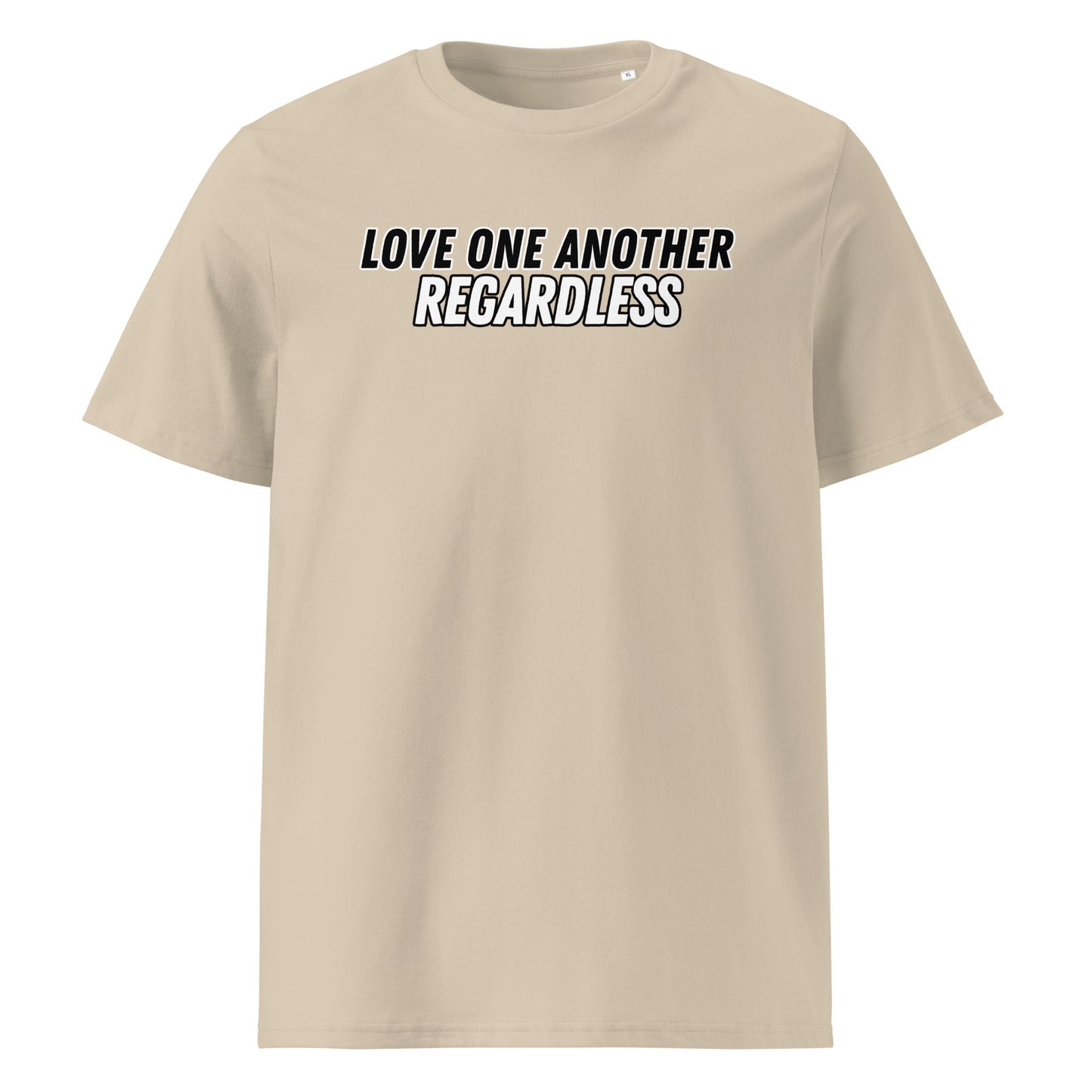 Regardless 100% Organic Cotton T-Shirt-Desert Dust-S-Perfect Love Designs