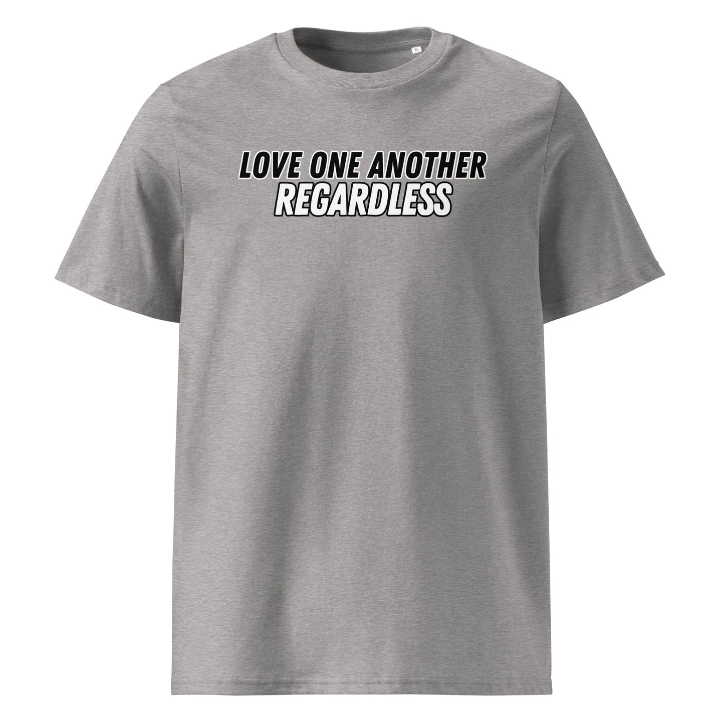 Regardless 100% Organic Cotton T-Shirt-Heather Grey-S-Perfect Love Designs