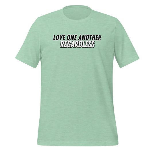 Regardless T-Shirt-Heather Prism Mint-XS-Perfect Love Designs
