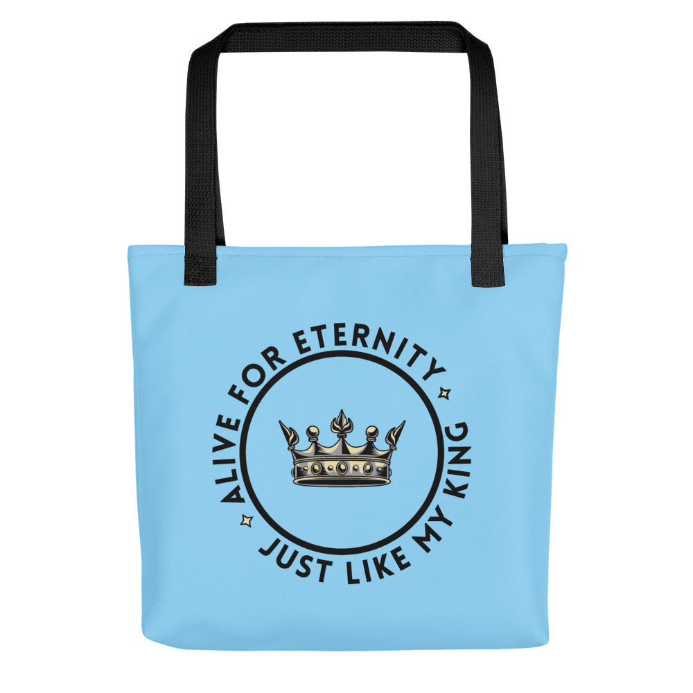 Alive for Eternity Tote Bag