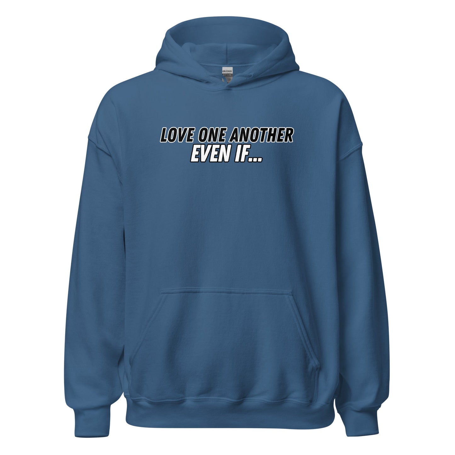 Love One Another Even If Hoodie-Indigo Blue-Perfect Love Designs