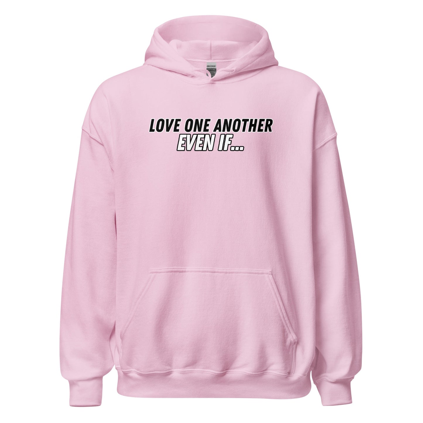 Love One Another Even If Hoodie-Light Pink-Perfect Love Designs