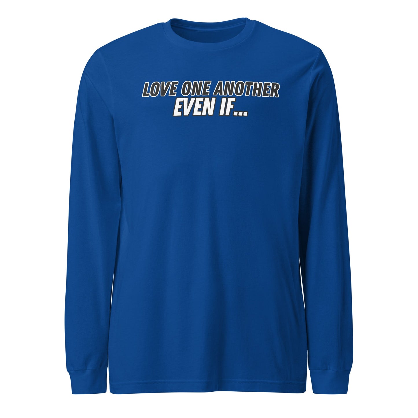 Love One Another Even If Long Sleeve-True Royal blue-Perfect Love Designs