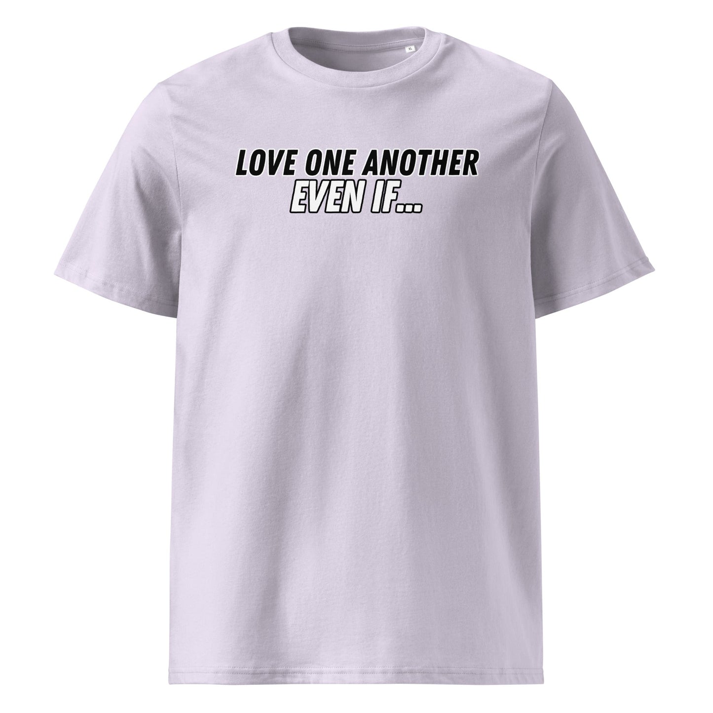 Love One Another Even If 100% Organic Cotton T-Shirt-Lavender-Perfect Love Designs