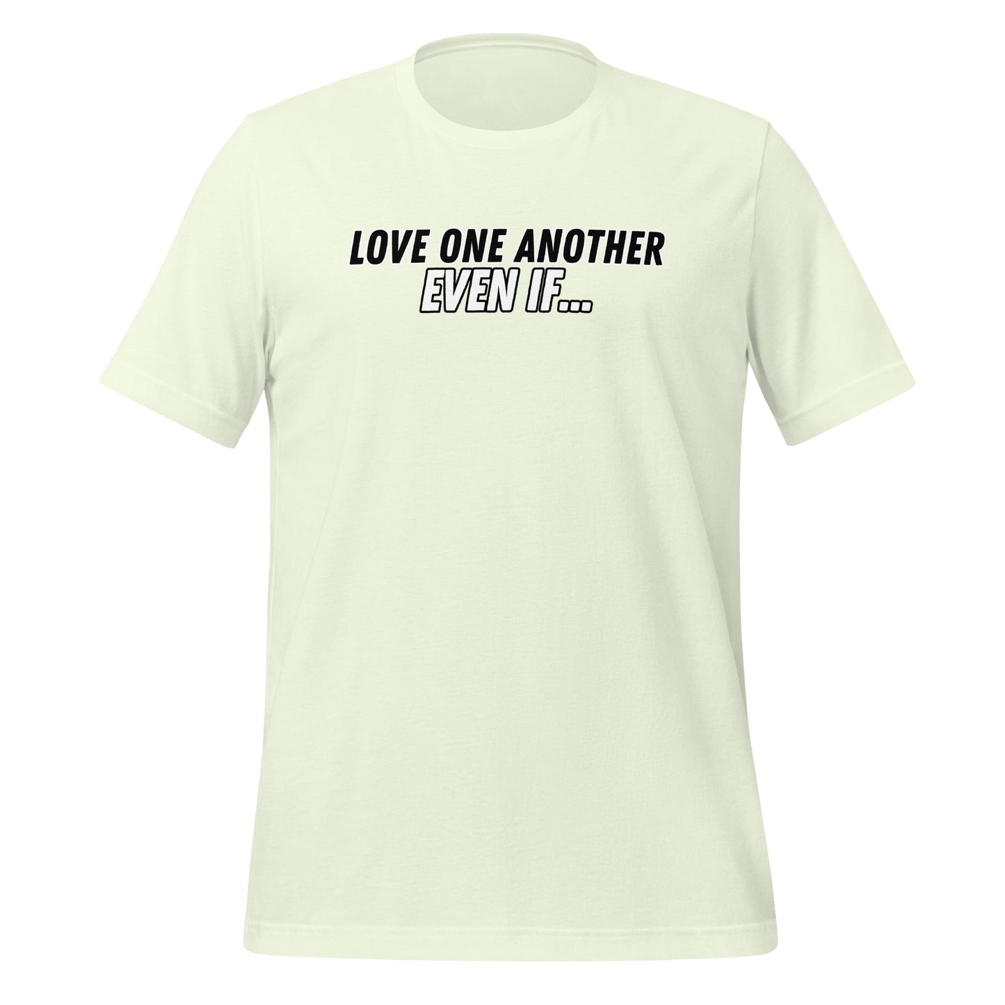 Love One Another Even If T-Shirt-Citron yellow-Perfect Love Designs