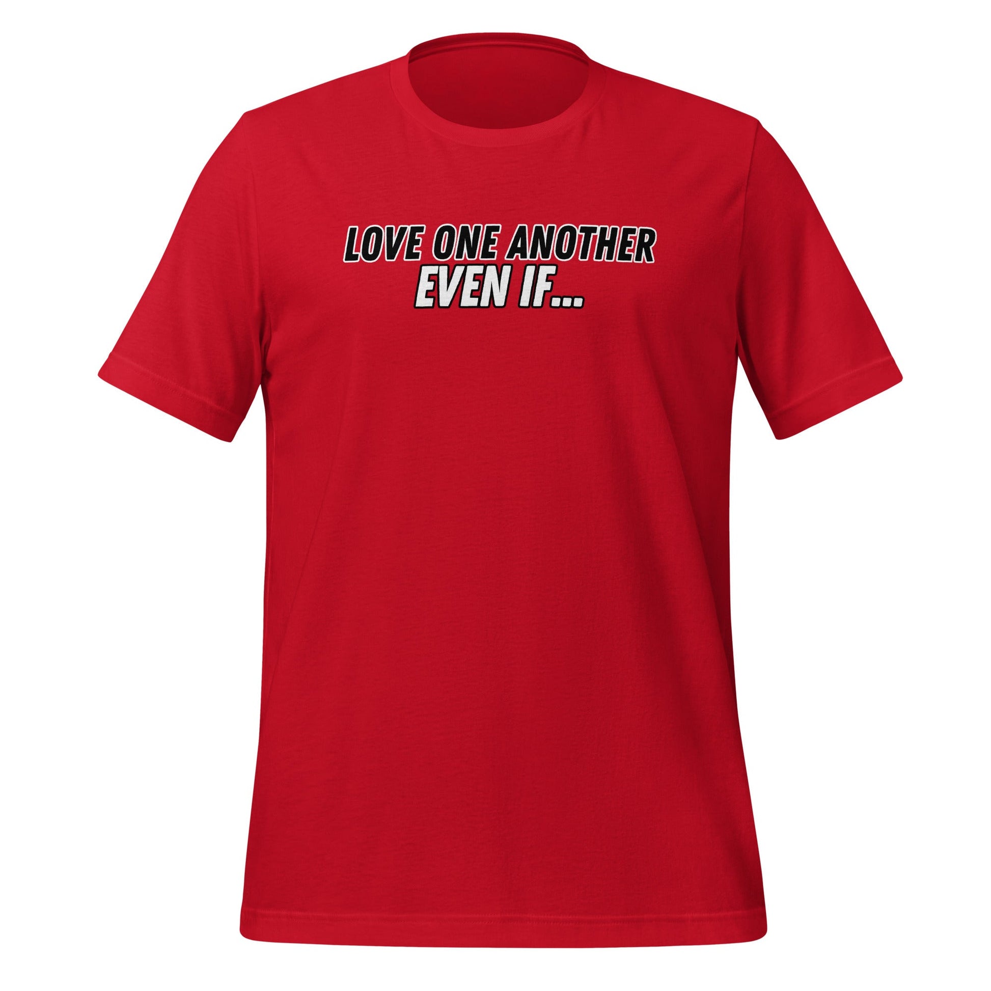 Love One Another Even If T-Shirt-Red-Perfect Love Designs