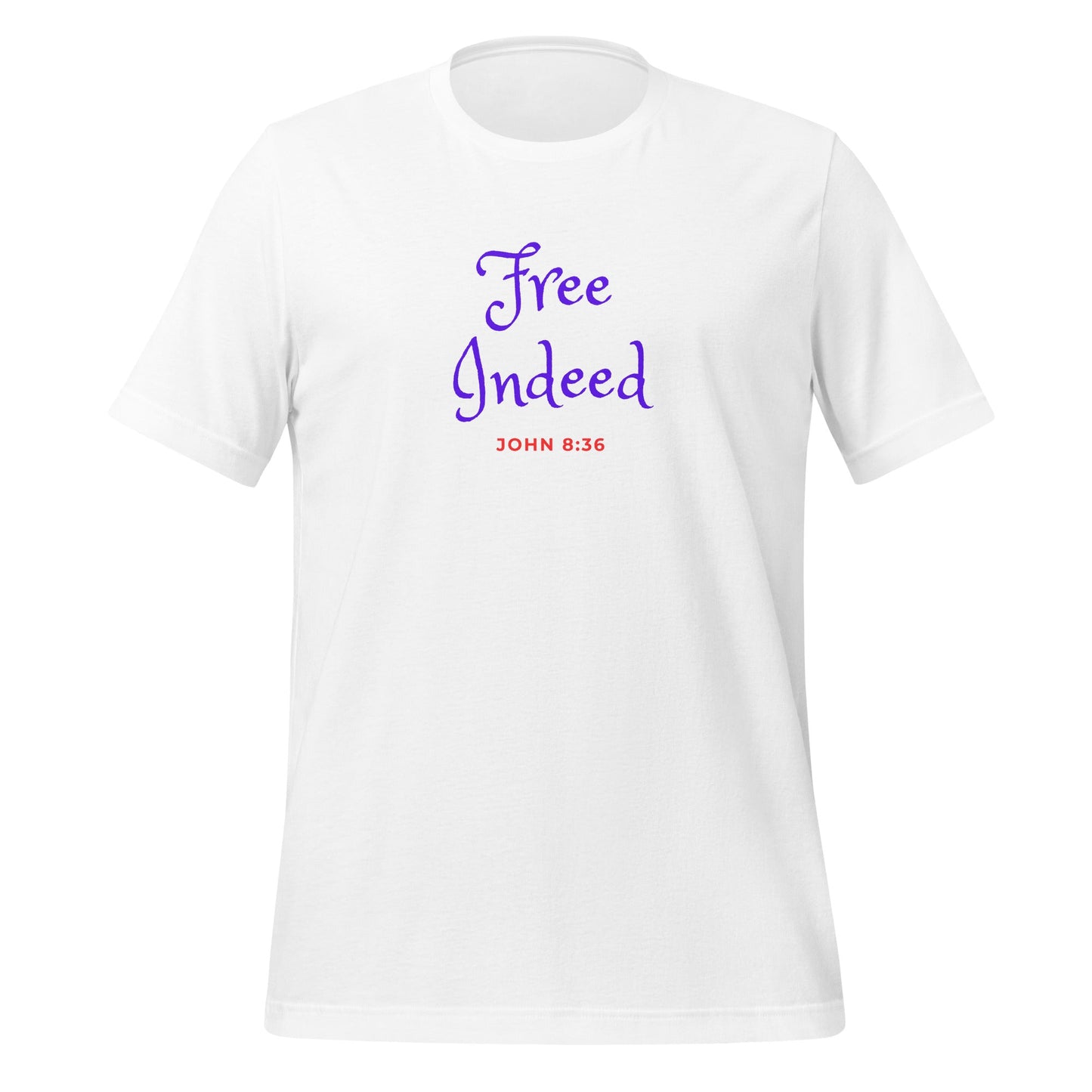 White Free Indeed T-Shirt (Made in the USA)-Perfect Love Designs