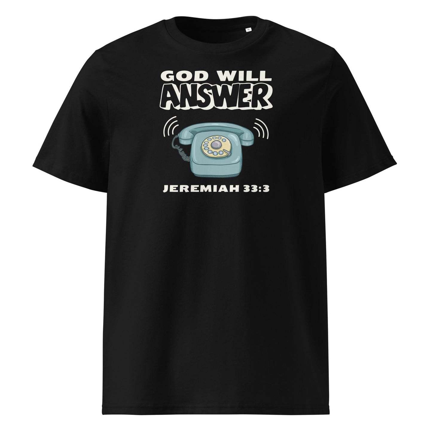 God Will Answer 100% Organic Cotton T-Shirt-Black-S-Perfect Love Designs