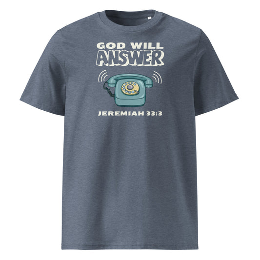 God Will Answer 100% Organic Cotton T-Shirt-Dark Heather Blue-S-Perfect Love Designs