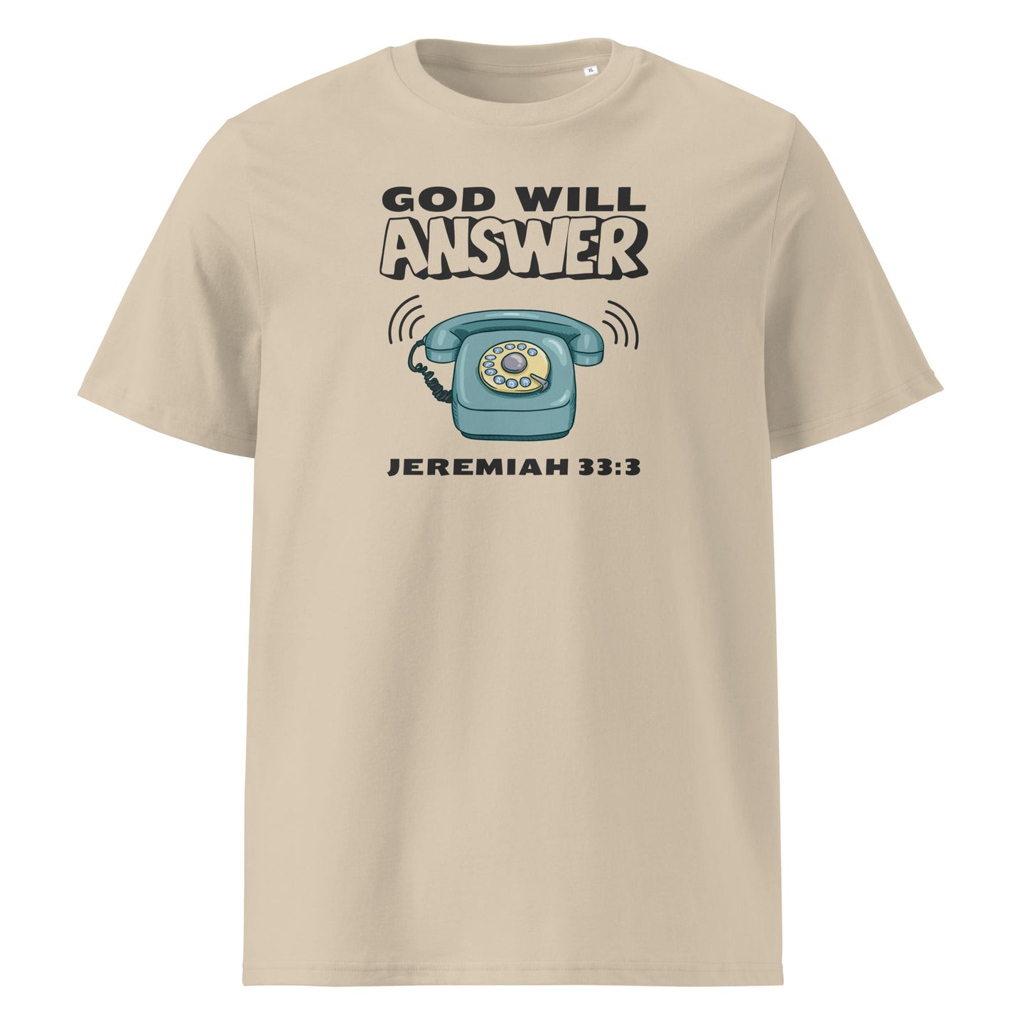 God Will Answer 100% Organic Cotton T-Shirt-Desert Dust-S-Perfect Love Designs