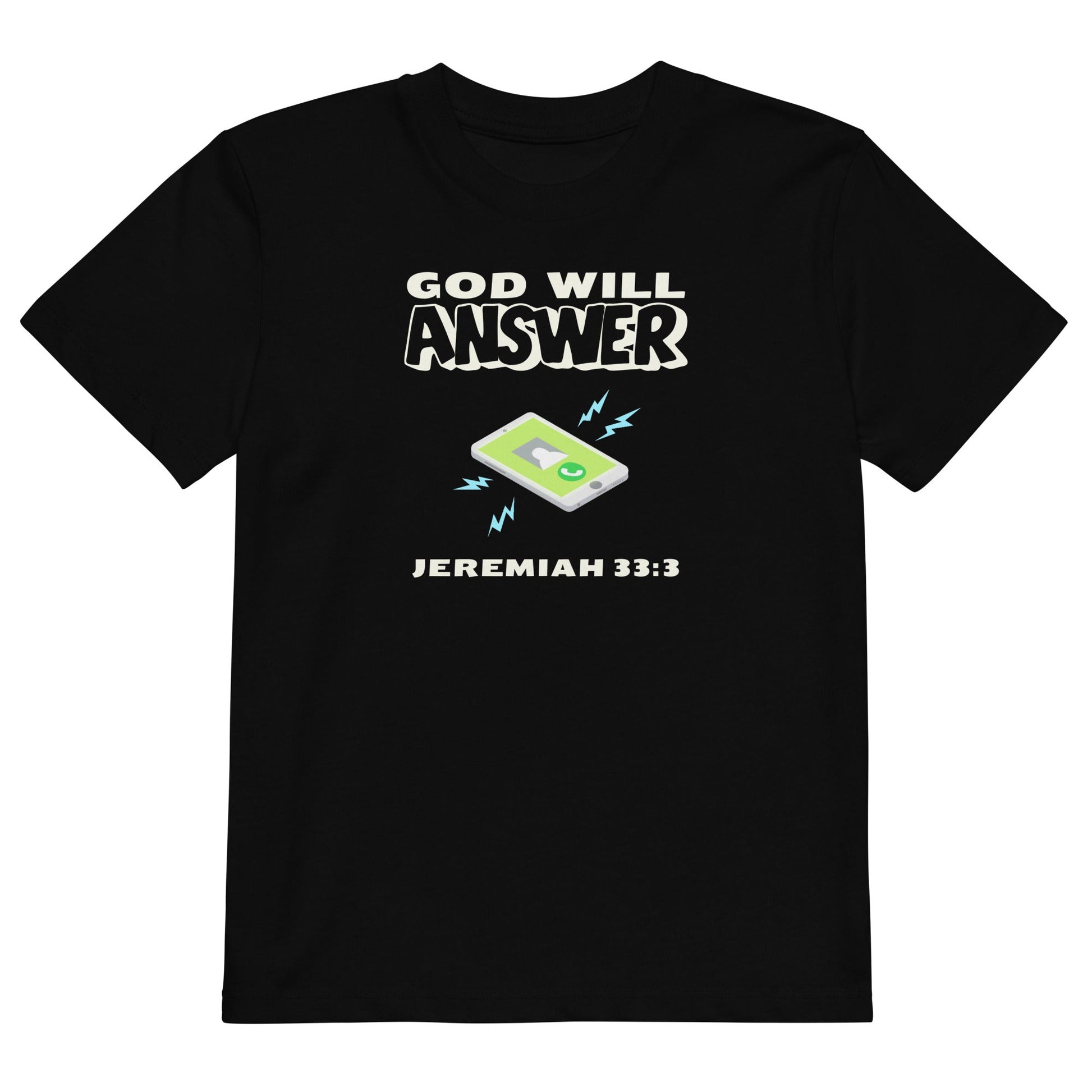 God Will Answer 100% Organic Cotton Youth T-Shirt-Black-3-4-Perfect Love Designs