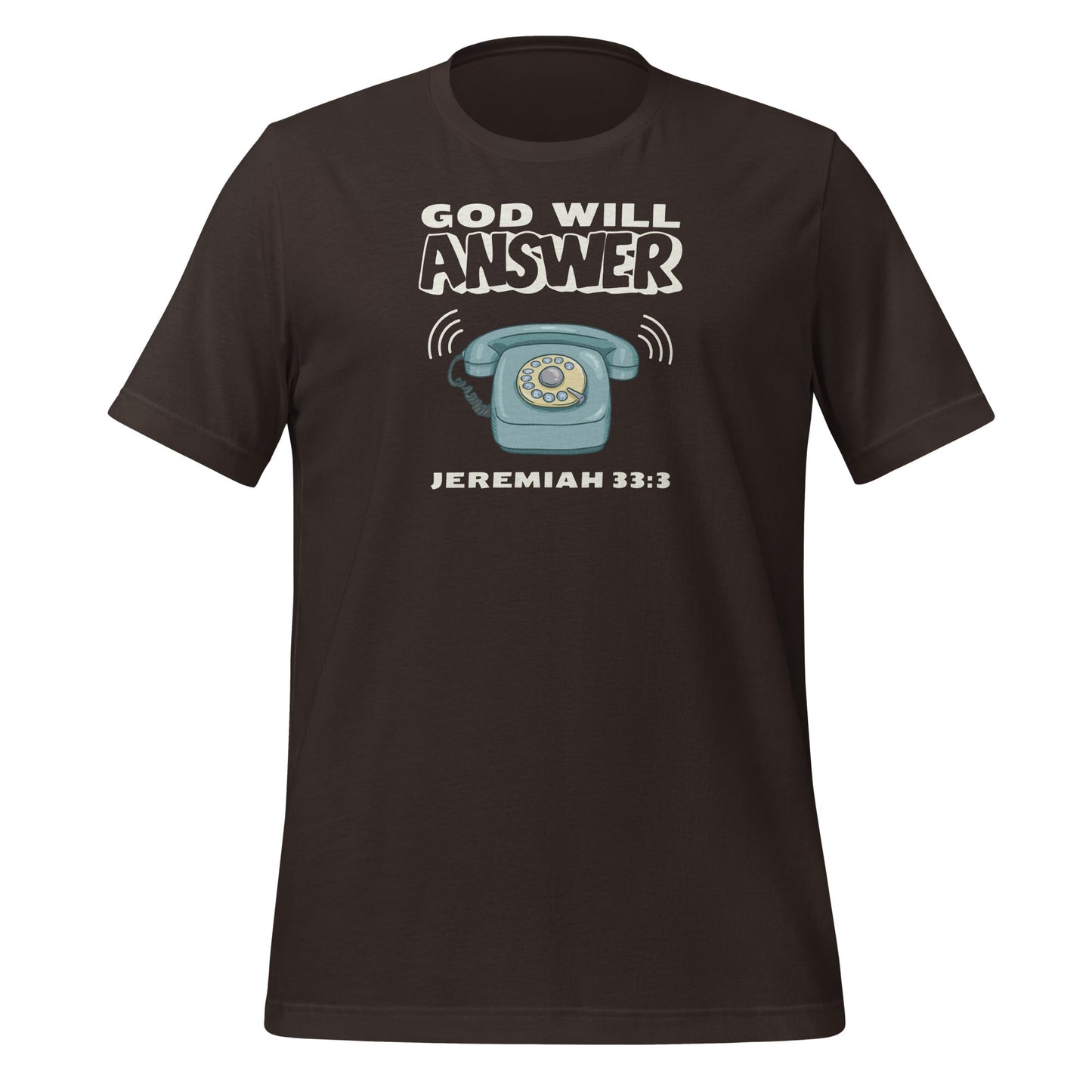 God Will Answer T-Shirt-Brown-S-Perfect Love Designs