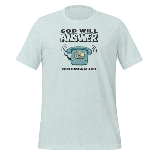 God Will Answer T-Shirt-Heather Prism Ice Blue-S-Perfect Love Designs