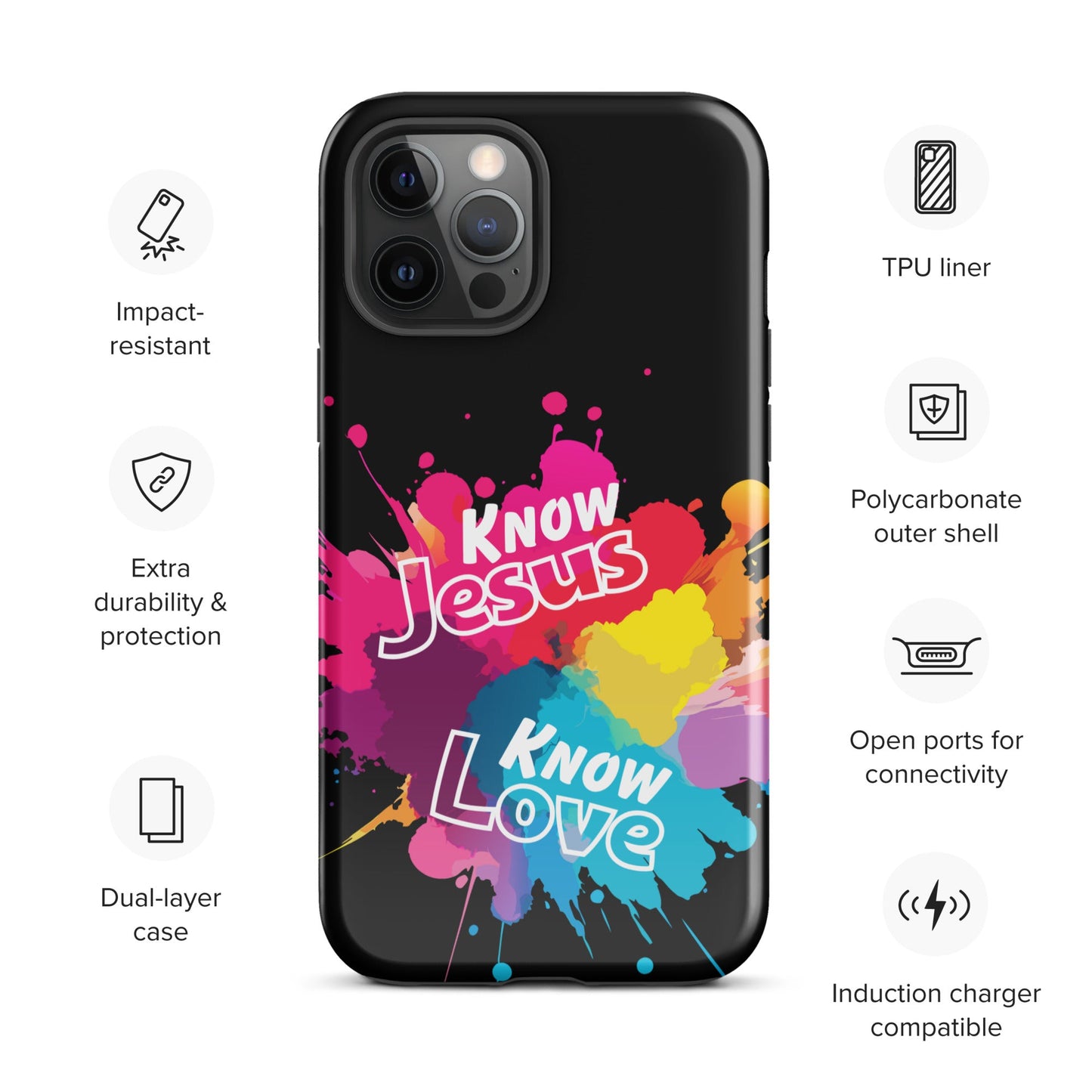 Know Jesus Tough Case for iPhone®-Glossy-iPhone 12 Pro Max-Perfect Love Designs