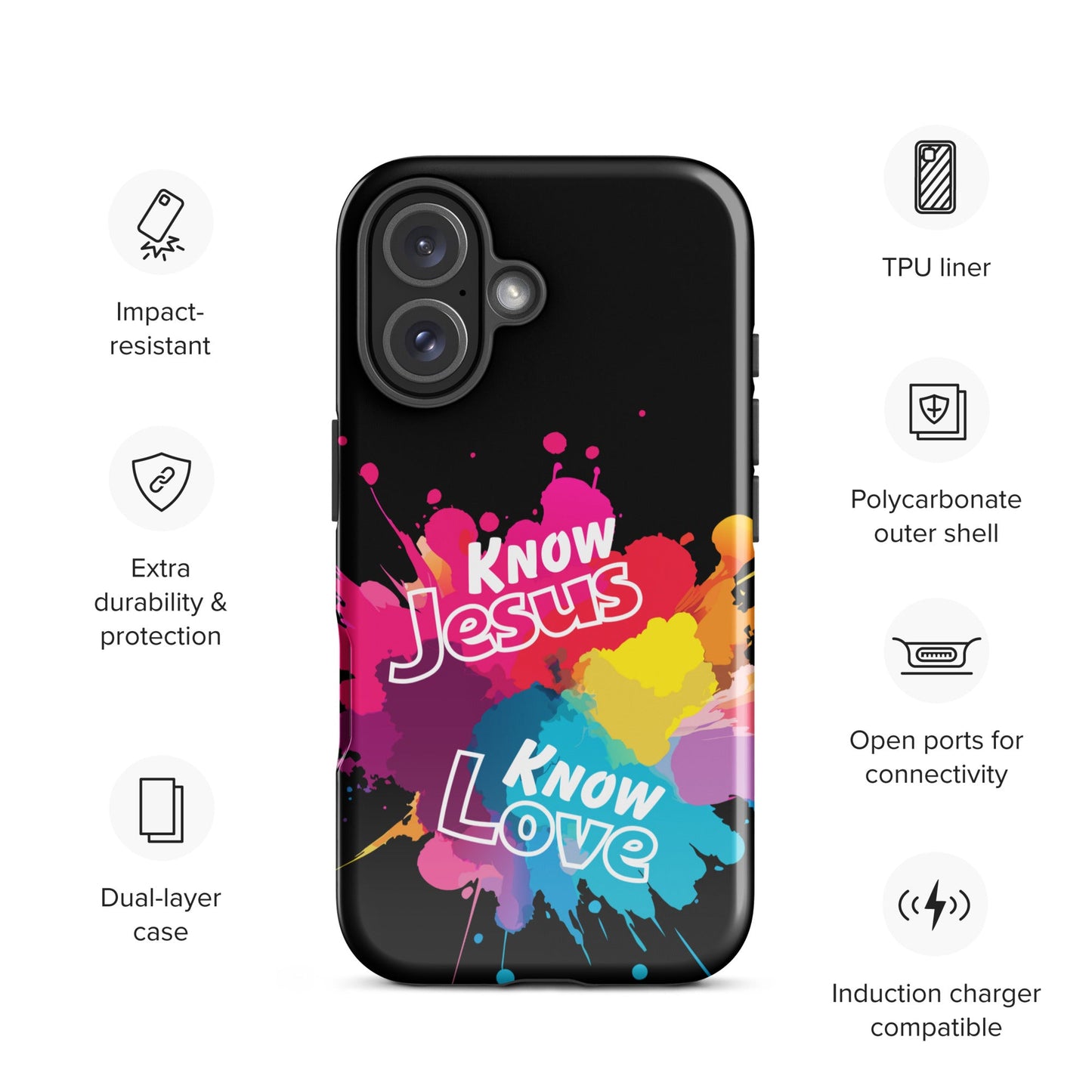 Know Jesus Tough Case for iPhone®-Glossy-iPhone 16-Perfect Love Designs