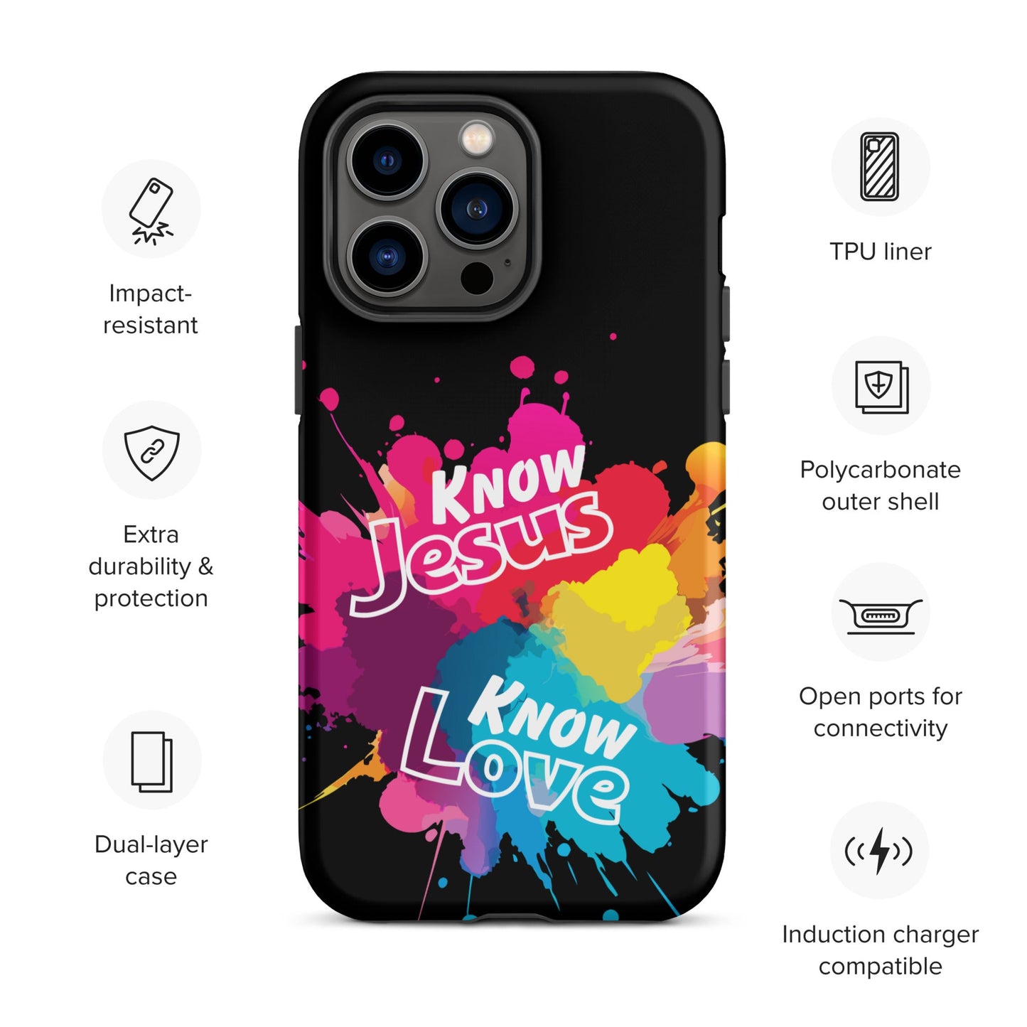 Know Jesus Tough Case for iPhone®-Matte-iPhone 14 Pro Max-Perfect Love Designs