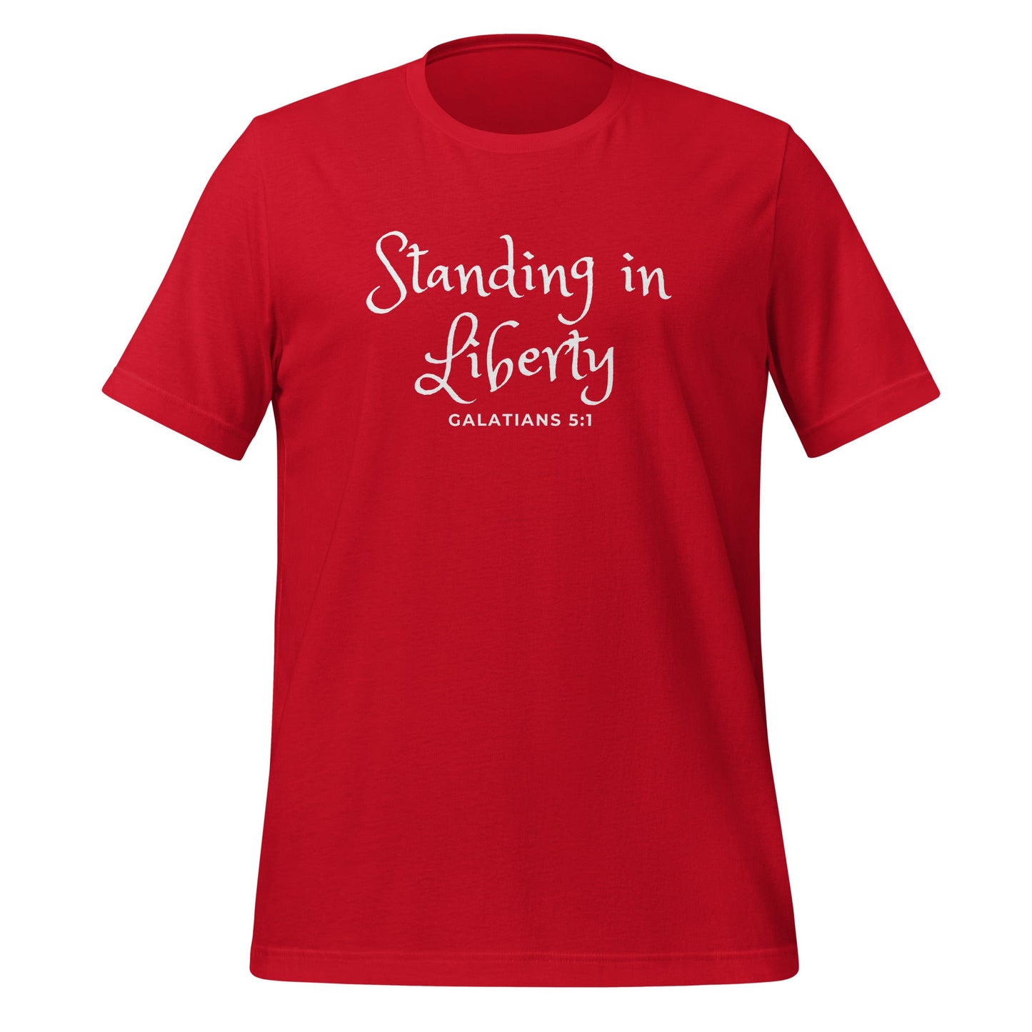 Red Standing in Liberty T-Shirt (Made in the USA)Perfect Love Designs