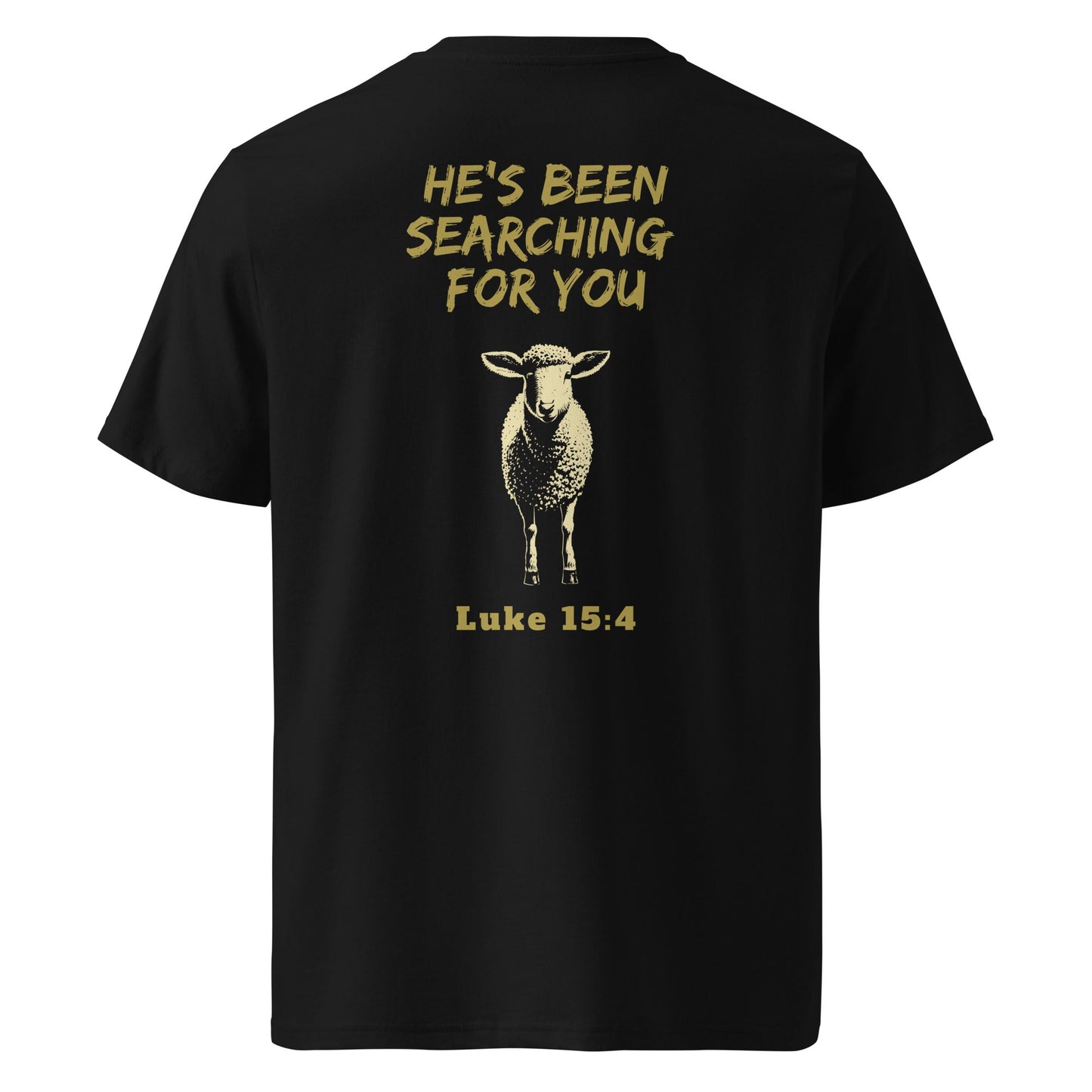 Back view of black Lost Sheep 100% organic cotton T-Shirt-Gold text He's been searching for you Luke 15:4-Perfect Love Designs