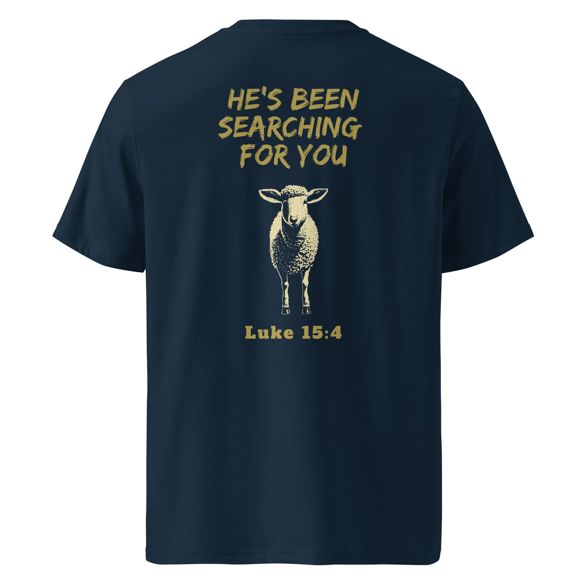 Back view of french navy Lost Sheep 100% organic cotton T-Shirt-Gold text He's been searching for you Luke 15:4-Perfect Love Designs