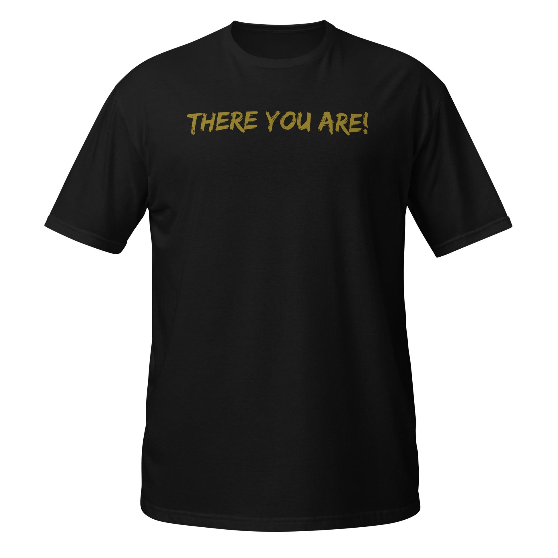 Lost Sheep T-Shirt-Black-front with There You Are! text-Perfect Love Designs