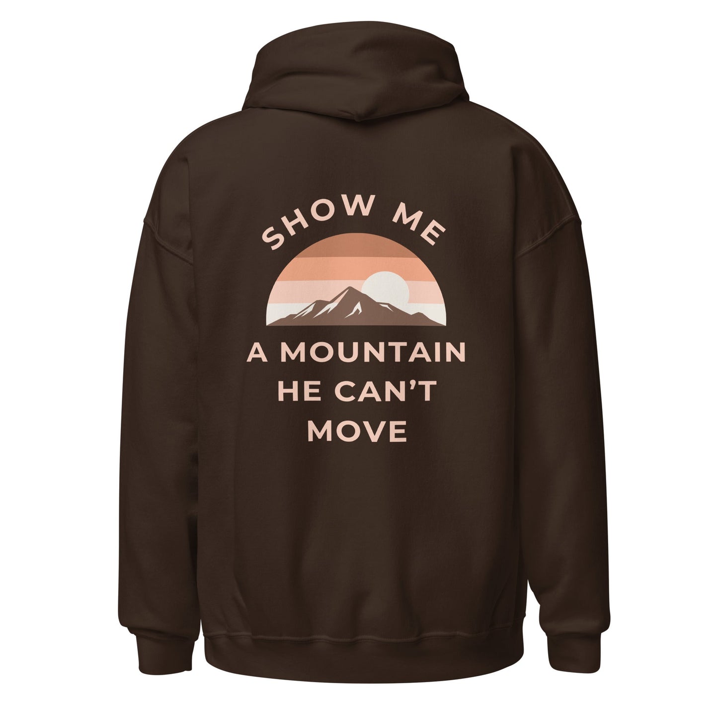 Mountain Mover Hoodie-Perfect Love Designs