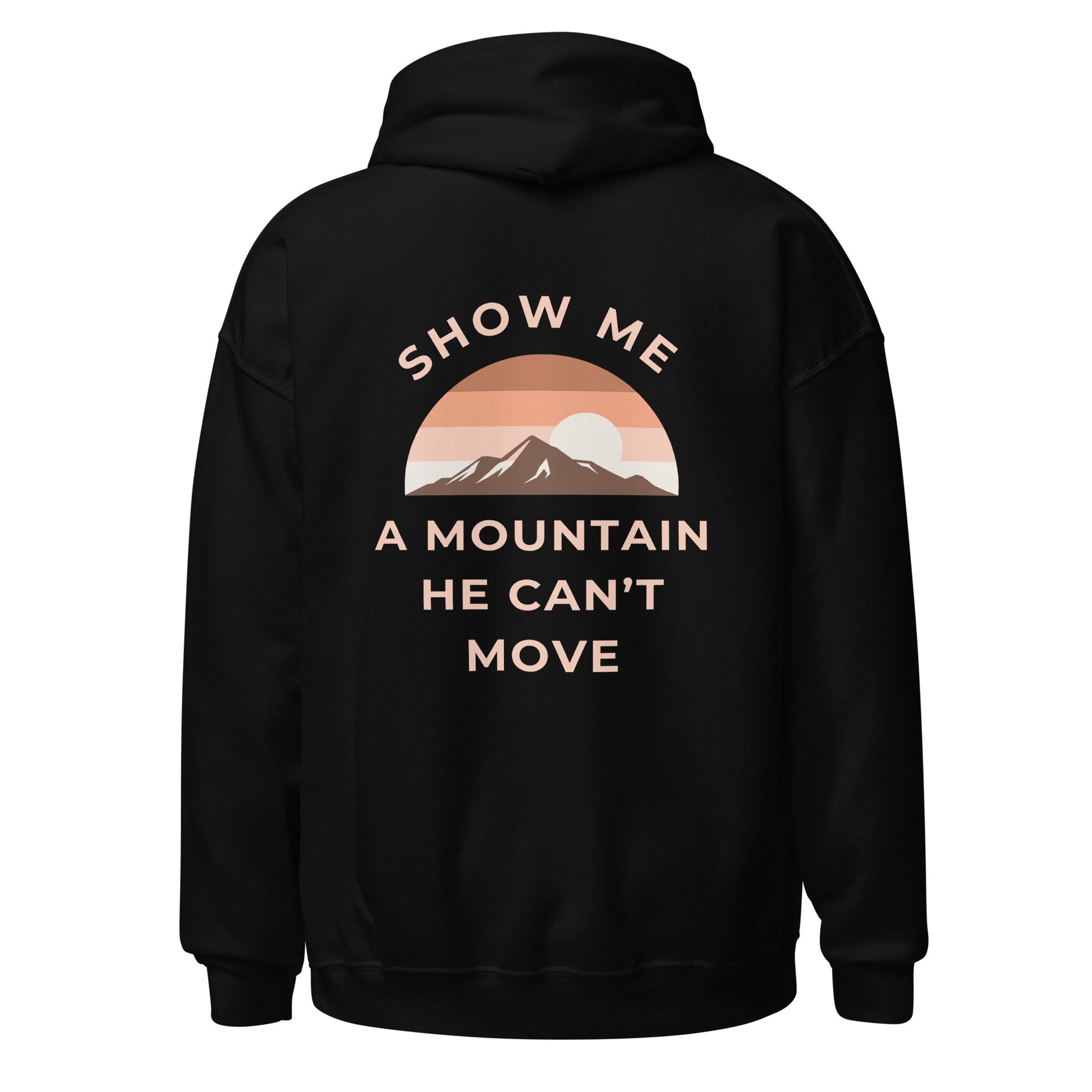 Mountain Mover Hoodie-Perfect Love Designs