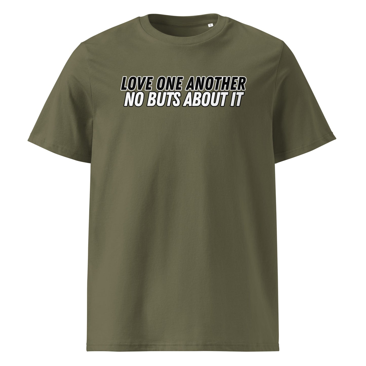 Love One Another No Buts About It 100% Organic Cotton T-Shirt-Khaki-Perfect Love Designs