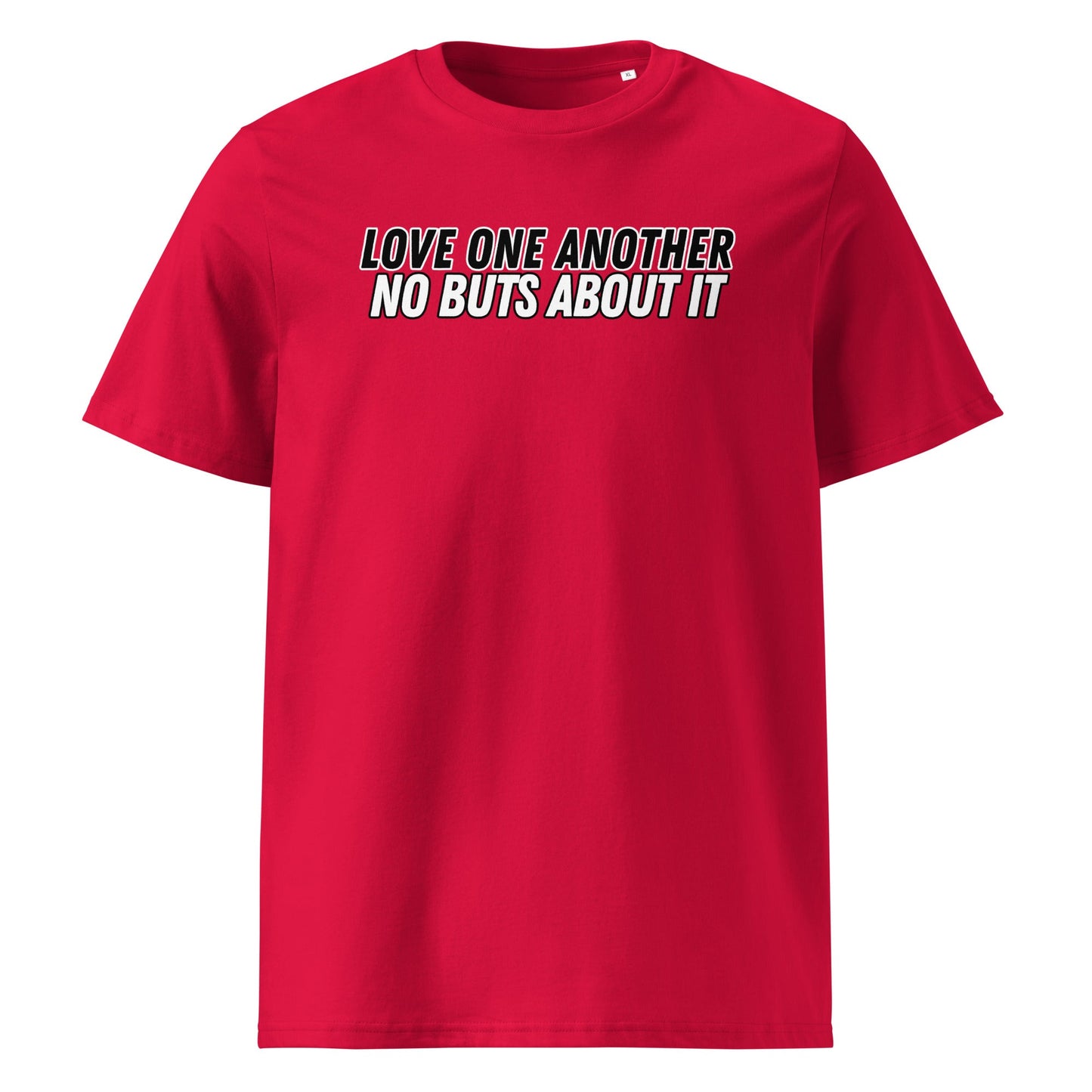 Love One Another No Buts About It 100% Organic Cotton T-Shirt-Red-Perfect Love Designs