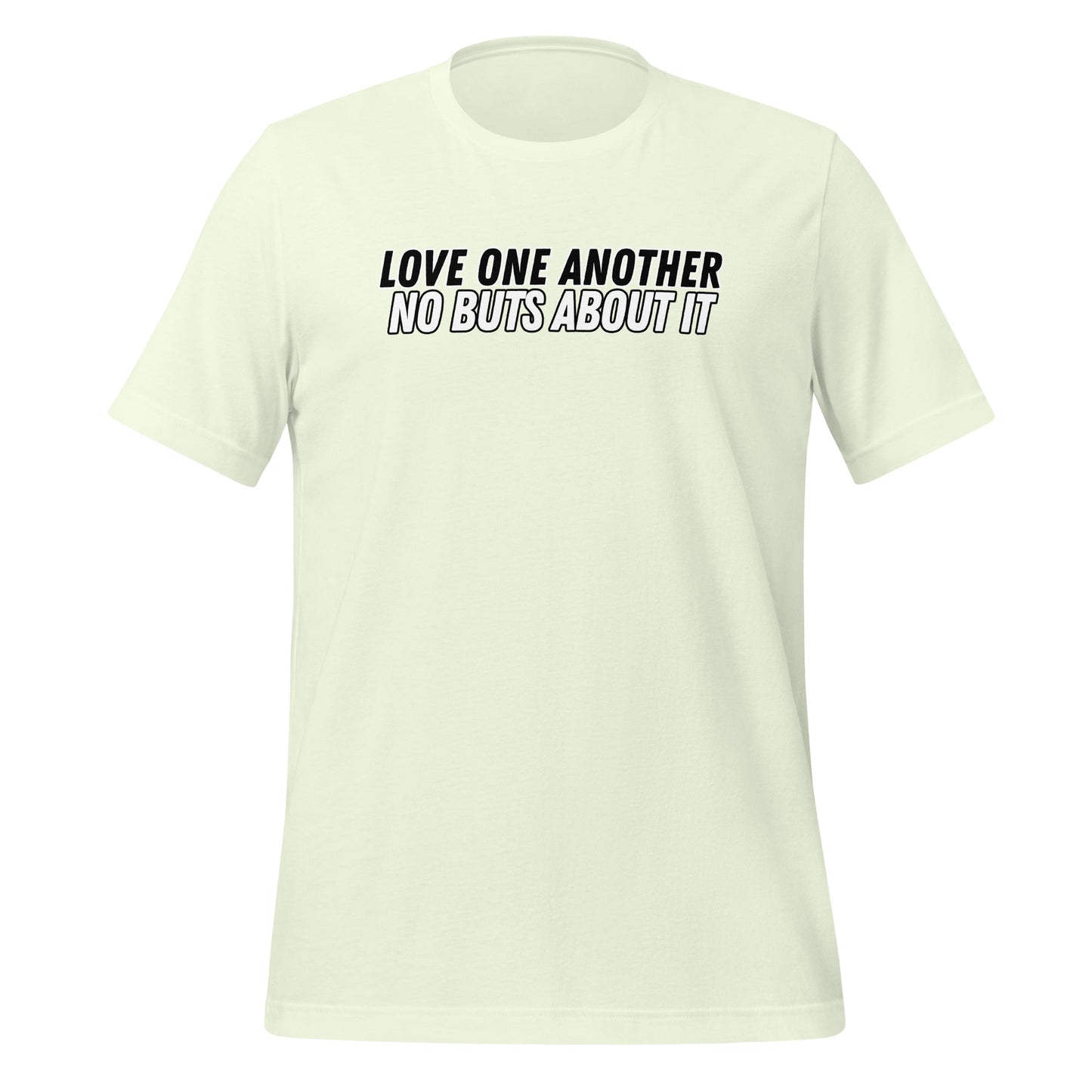 Love One Another No Buts About It T-Shirt-Citron yellow-Perfect Love Designs