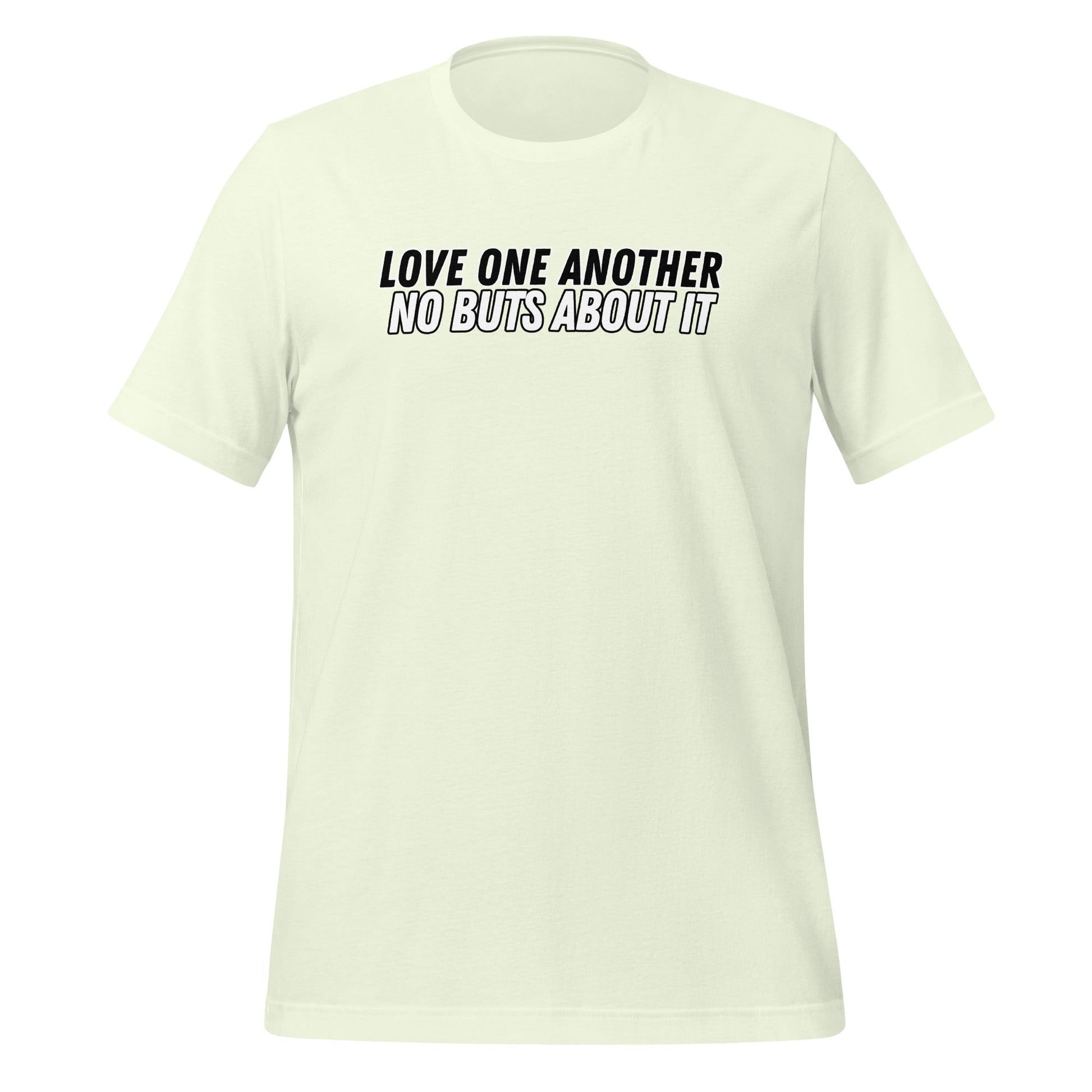 Love One Another No Buts About It T-Shirt-Citron yellow-Perfect Love Designs