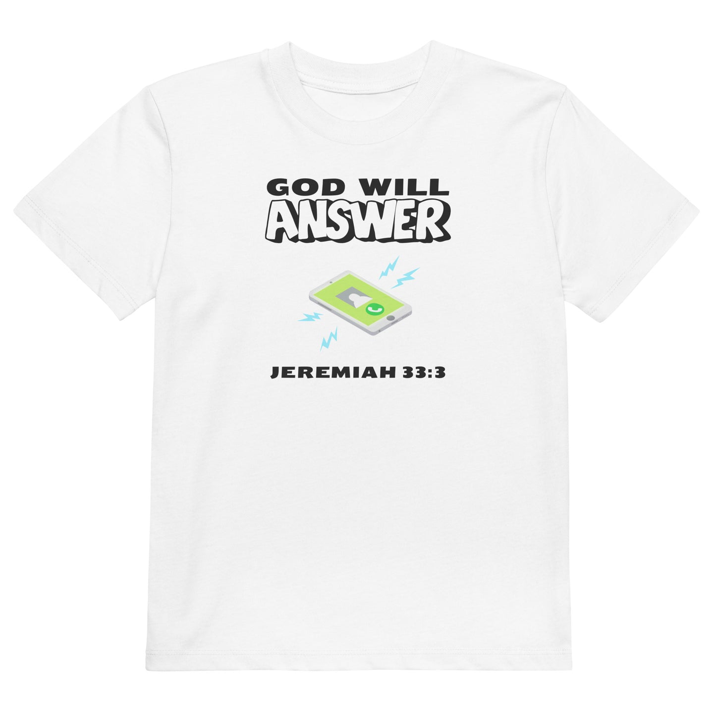 God Will Answer 100% Organic Cotton Youth T-Shirt