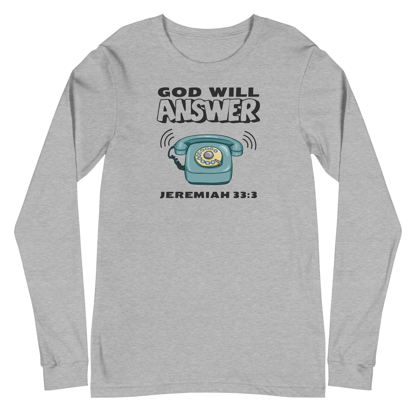 God Will Answer Long Sleeve