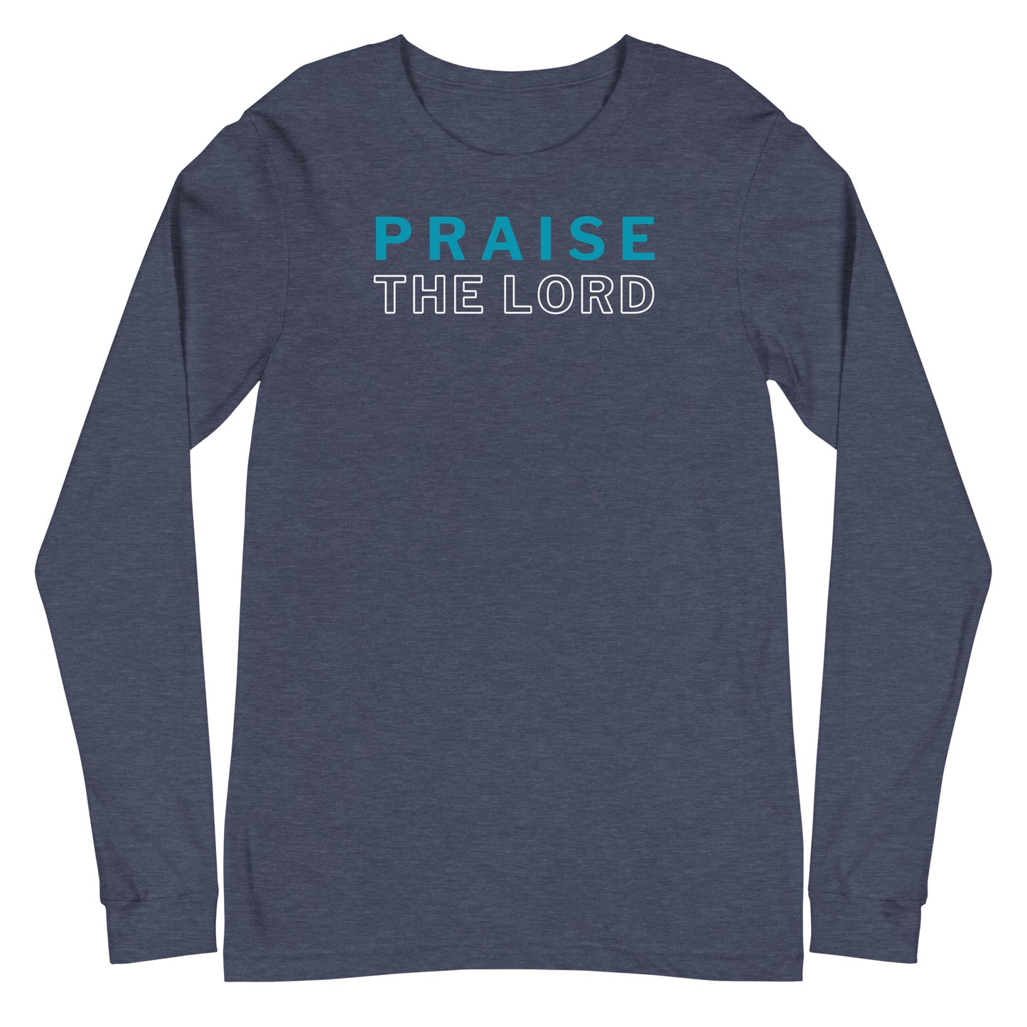 Praise the Lord Long Sleeve