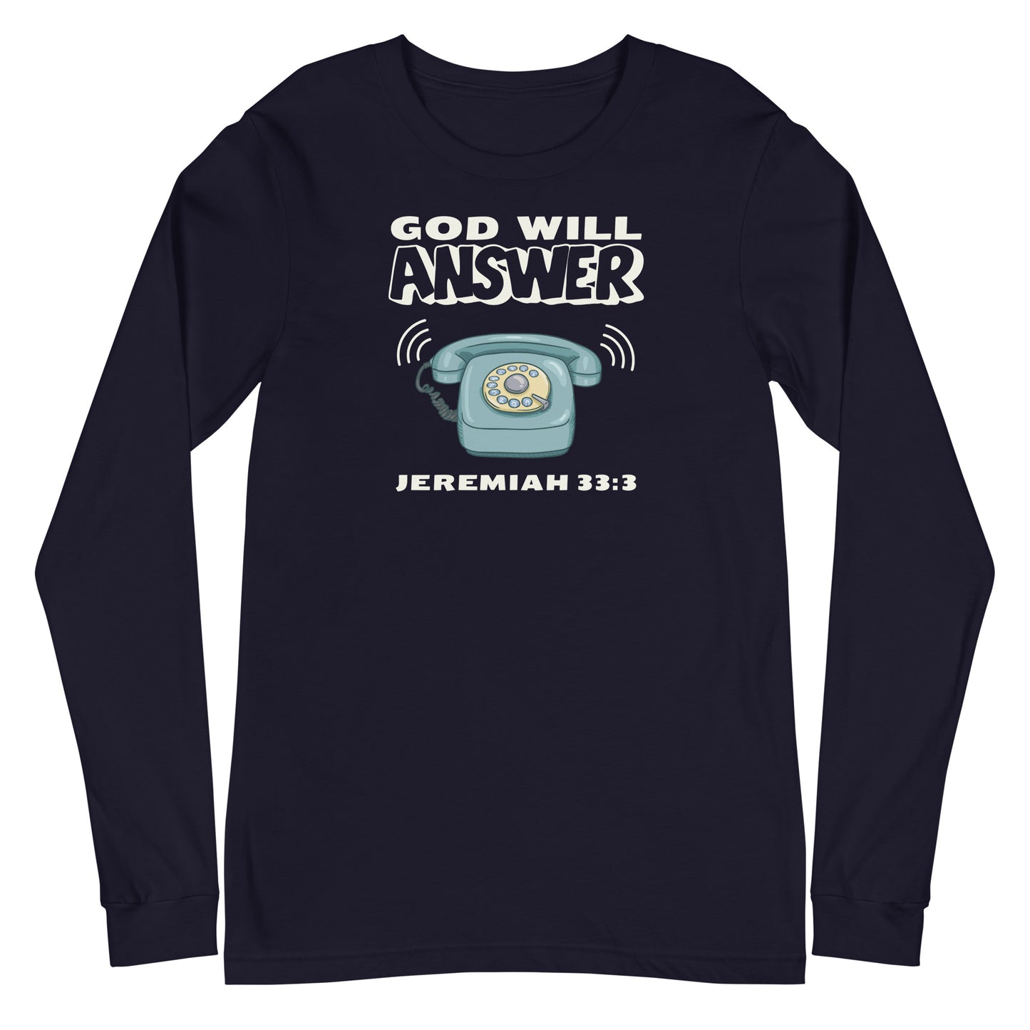 God Will Answer Long Sleeve