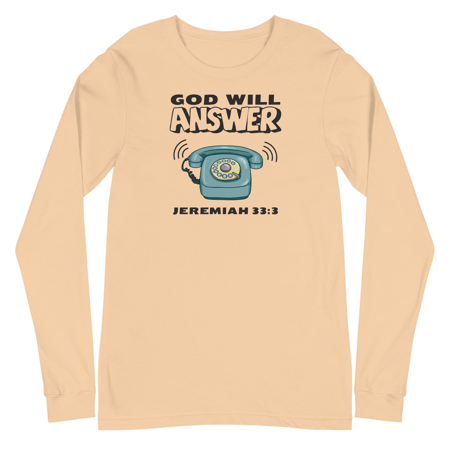 God Will Answer Long Sleeve