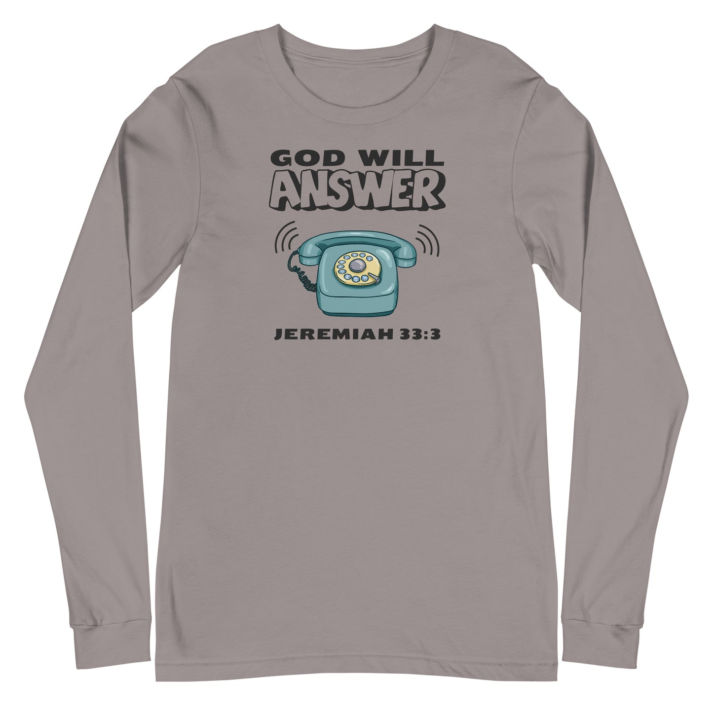 God Will Answer Long Sleeve