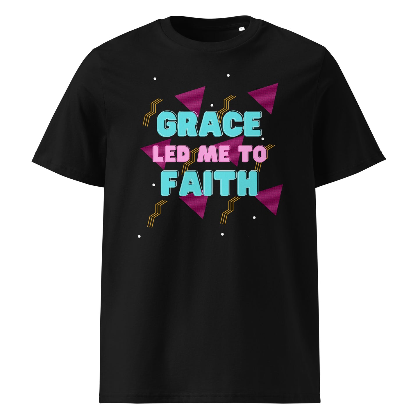 Grace Led Me to Faith 100% Organic Cotton T-Shirt