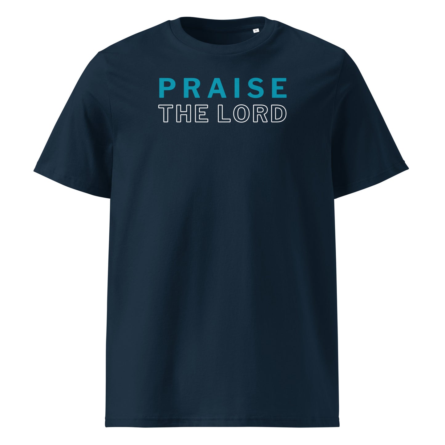 Praise the Lord 100% Organic Cotton T-Shirt