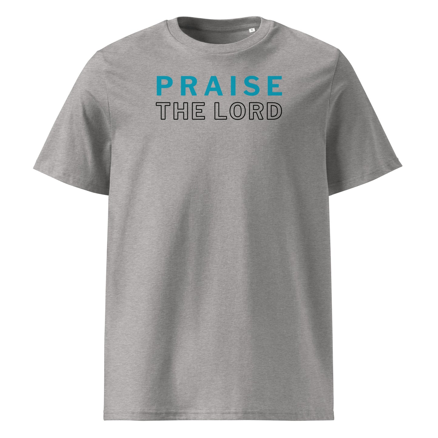 Praise the Lord 100% Organic Cotton T-Shirt