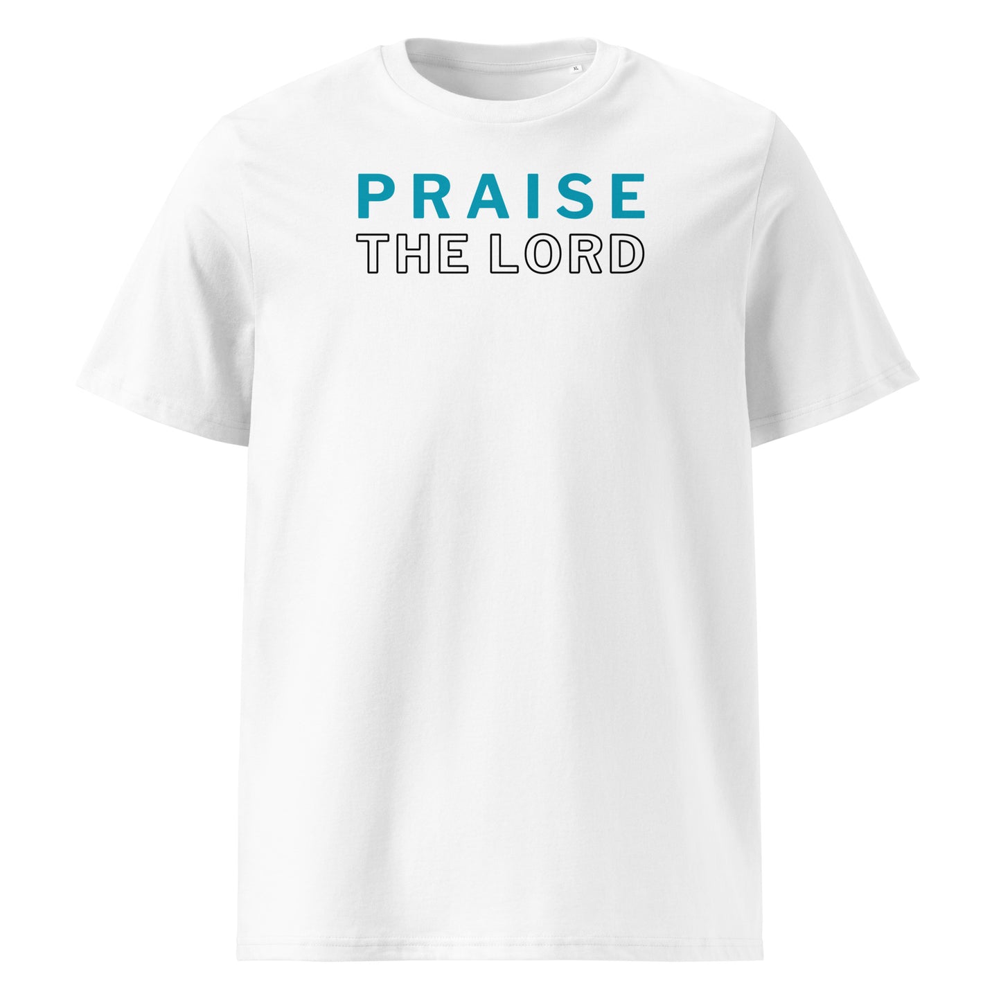 Praise the Lord 100% Organic Cotton T-Shirt