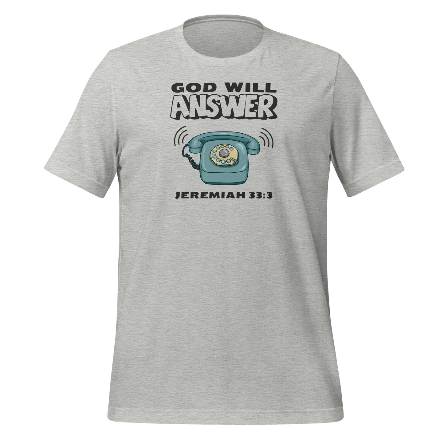 God Will Answer T-Shirt